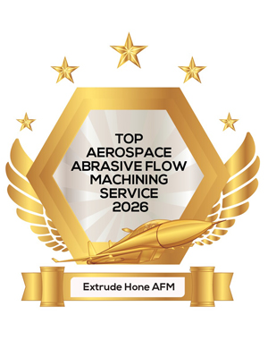Top Aerospace Abrasive Flow Machining Service 2026